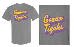 Geaux Tigahs - Adult Short Sleeve Tee